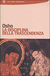 La disciplina della trascendenza - Osho - Libro Bompiani 2002, I Lemuri | Libraccio.it