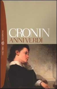 Anni verdi - A. Joseph Cronin - Libro Bompiani 2002, I grandi tascabili | Libraccio.it