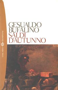 Saldi d'autunno - Gesualdo Bufalino - Libro Bompiani 2002, Tascabili. Romanzi e racconti | Libraccio.it