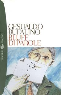 Bluff di parole - Gesualdo Bufalino - Libro Bompiani 2002, Tascabili. Romanzi e racconti | Libraccio.it