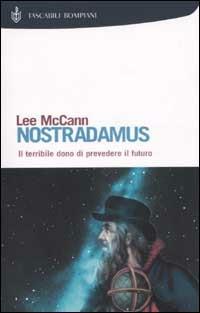Nostradamus - Lee McCann - Libro Bompiani 2002, I Lemuri | Libraccio.it
