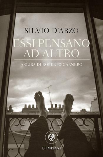 Essi pensano ad altro - Silvio D'Arzo - Libro Bompiani 2002, Tascabili. Romanzi e racconti | Libraccio.it