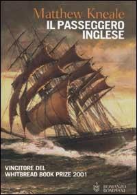Il passeggero inglese - Matthew Kneale - Libro Bompiani 2002, Narrativa straniera | Libraccio.it