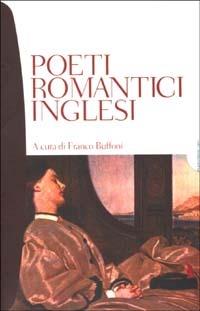 Poeti romantici inglesi. Testo inglese a fronte  - Libro Bompiani 2002, Tascabili. Romanzi e racconti | Libraccio.it