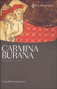 Carmina Burana. Testo latino a fronte  - Libro Bompiani 2002, Tascabili classici | Libraccio.it