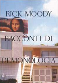 Racconti di demonologia - Rick Moody - Libro Bompiani 2002, Narrativa straniera | Libraccio.it