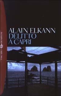 Delitto a Capri - Alain Elkann - Libro Bompiani 2003, Tascabili. Best Seller | Libraccio.it