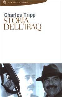 Storia dell'Iraq - Charles Tripp - Libro Bompiani 2003, Storia paperback | Libraccio.it