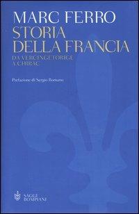 Storia della Francia. Da Vercingetorige a Chirac - Marc Ferro - Libro Bompiani 2003, Saggi Bompiani | Libraccio.it