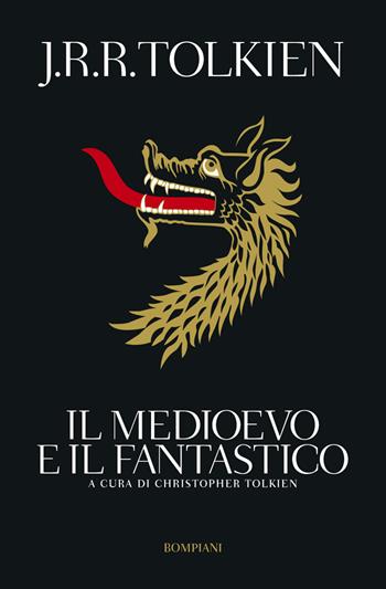 Il medioevo e il fantastico - John R. R. Tolkien - Libro Bompiani 2003, Tascabili narrativa | Libraccio.it