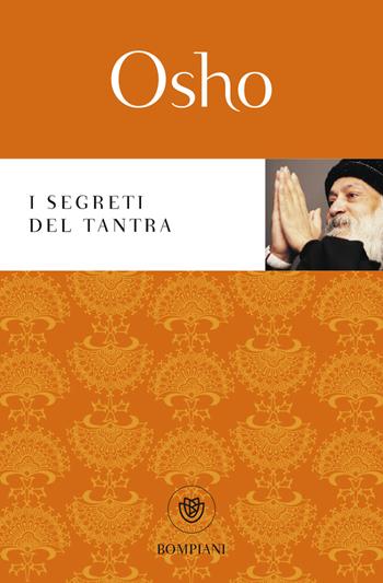 I segreti del tantra - Osho - Libro Bompiani 2003, I Lemuri | Libraccio.it
