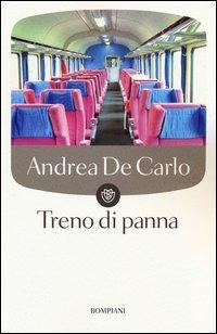 Treno di panna - Andrea De Carlo - Libro Bompiani 2006, Tascabili | Libraccio.it