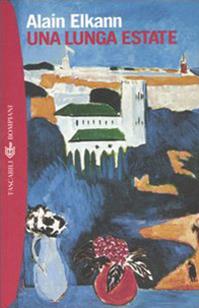 Una lunga estate - Alain Elkann - Libro Bompiani 2006, Tascabili. Best Seller | Libraccio.it