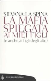 La mafia spiegata ai miei figli (e anche ai figli degli altri)