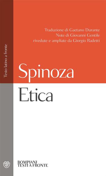 Etica. Testo latino a fronte - Baruch Spinoza - Libro Bompiani 2007, Testi a fronte | Libraccio.it