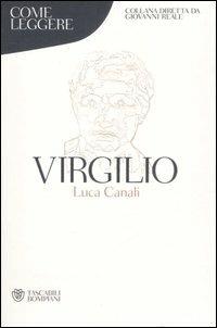 Come leggere Virgilio - Luca Canali - Libro Bompiani 2007, Tascabili. Saggi | Libraccio.it