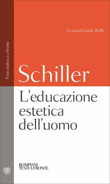 L' educazione estetica dell'uomo. Testo tedesco a fronte - Friedrich Schiller - Libro Bompiani 2007, Testi a fronte | Libraccio.it
