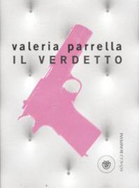 Il verdetto - Valeria Parrella - Libro Bompiani 2007, AsSaggi | Libraccio.it