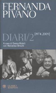 Diari (1974-2009). Vol. 2 - Fernanda Pivano - Libro Bompiani 2010, Classici | Libraccio.it