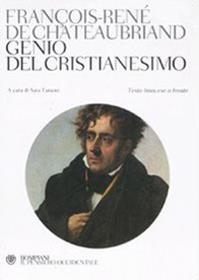 Genio del cristianesimo. Testo francese a fronte - François-René de Chateaubriand - Libro Bompiani 2008, Il pensiero occidentale | Libraccio.it