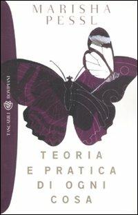 Teoria e pratica di ogni cosa - Marisha Pessl - Libro Bompiani 2008, Tascabili. Best Seller | Libraccio.it