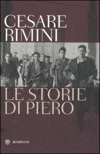 Le storie di Piero - Cesare Rimini - Libro Bompiani 2008, Tascabili. Romanzi e racconti | Libraccio.it