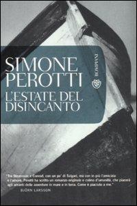 L' estate del disincanto - Simone Perotti - Libro Bompiani 2008, Tascabili. Romanzi e racconti | Libraccio.it
