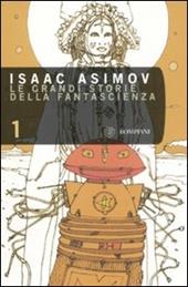 Le grandi storie della fantascienza. Vol. 1