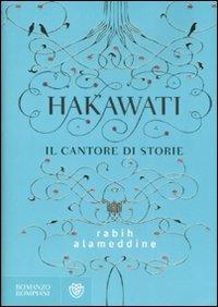 Hakawati. Il cantore di storie - Rabih Alameddine - Libro Bompiani 2008, Narrativa straniera | Libraccio.it