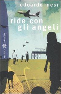 Ride con gli angeli - Edoardo Nesi - Libro Bompiani 2008, Tascabili | Libraccio.it
