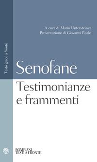 Testimonianze e frammenti. Testo greco a fronte - Senofane - Libro Bompiani 2008, Testi a fronte | Libraccio.it