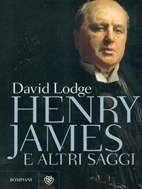 Henry James e altri saggi - David Logde - Libro Bompiani 2010, Studi Bompiani | Libraccio.it