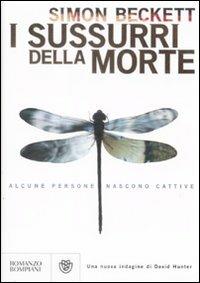 I sussurri della morte - Simon Beckett - Libro Bompiani 2009, Narrativa straniera | Libraccio.it