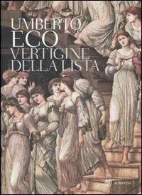 Vertigine della lista. Ediz. illustrata - Umberto Eco - Libro Bompiani 2009, Saggistica | Libraccio.it