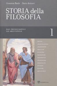 Storia della filosofia dalle origini a oggi. Vol. 1: Dai presocratici ad Aristotele - Giovanni Reale, Dario Antiseri - Libro Bompiani 2009 | Libraccio.it