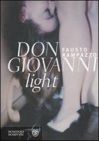 Don Giovanni light - Fausto Rampazzo - Libro Bompiani 2009, Narratori italiani | Libraccio.it