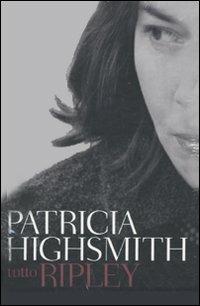 Tutto Ripley - Patricia Highsmith - Libro Bompiani 2009, I grandi tascabili | Libraccio.it
