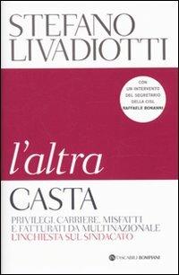 L' altra casta - Stefano Livadiotti - Libro Bompiani 2009, Tascabili | Libraccio.it