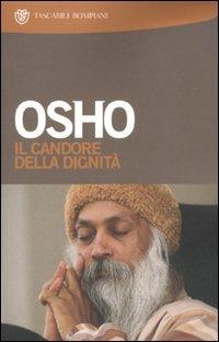 Il candore della dignità. Commenti a storie del mistico taoista Chuang Tzu - Osho - Libro Bompiani 2010, I Lemuri | Libraccio.it