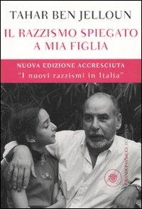 Il razzismo spiegato a mia figlia - Tahar Ben Jelloun - Libro Bompiani 2010, I grandi pasSaggi Bompiani | Libraccio.it