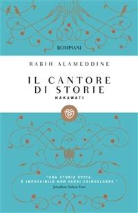 Hakawati. Il cantore di storie - Rabih Alameddine - Libro Bompiani 2010, I grandi tascabili | Libraccio.it