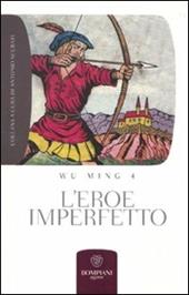 L' eroe imperfetto