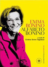 Alfabeto Bonino - Emma Bonino - Libro Bompiani 2010, I grandi pasSaggi Bompiani | Libraccio.it