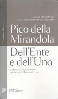 Dell'ente e dell'uno. Testo latino a fronte - Giovanni Pico della Mirandola - Libro Bompiani 2010, Testi a fronte | Libraccio.it