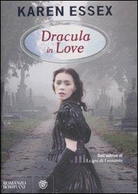 Dracula in love - Karen Essex - Libro Bompiani 2010, Narrativa straniera | Libraccio.it