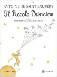 Il Piccolo Principe. Con CD Audio - Antoine de Saint-Exupéry - Libro Bompiani 2010 | Libraccio.it