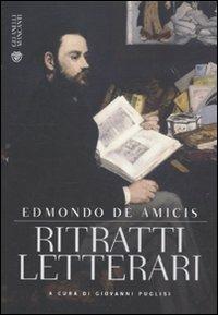 Ritratti letterari e nuovi ritratti letterari e artistici - Edmondo De Amicis - Libro Bompiani 2012, Gli anelli mancanti | Libraccio.it