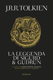 La leggenda di Sigurd e Gudrun. Testo inglese a fronte