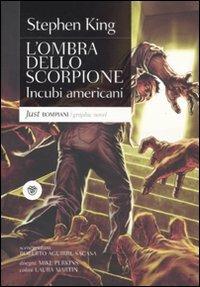 L' ombra dello scorpione (The stand). Vol. 2 - Stephen King, Mike Perkins - Libro Bompiani 2011, Just Bompiani | Libraccio.it