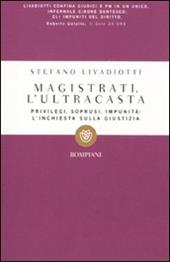 Magistrati. L'ultracasta